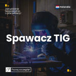 PRACA HOLANDIA- Spawacz TIG