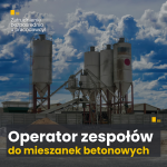 Operator zespołów do mieszanek betonowych – przyuczenie do zawodu!