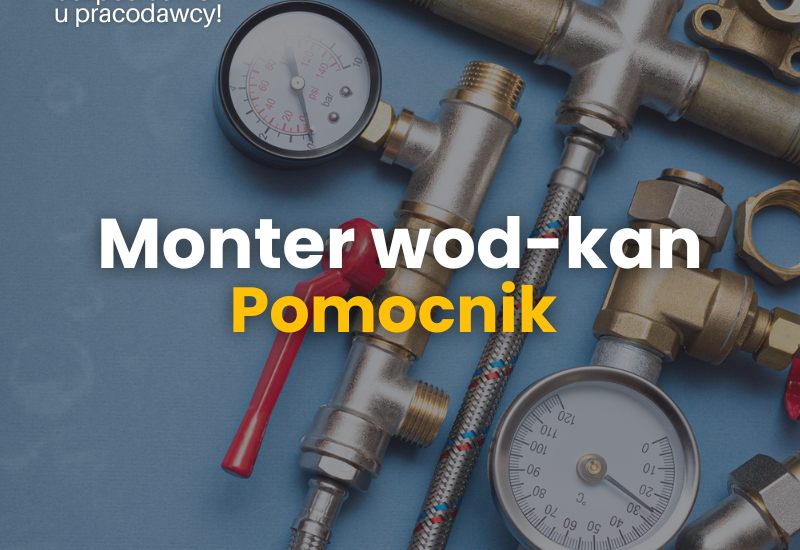 Monter wodno-kanalizacyjny/ Pomocnik montera – Kraków, Wrocław