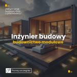 Inżynier budowy – budownictwo modułowe, praca na prefabrykacji